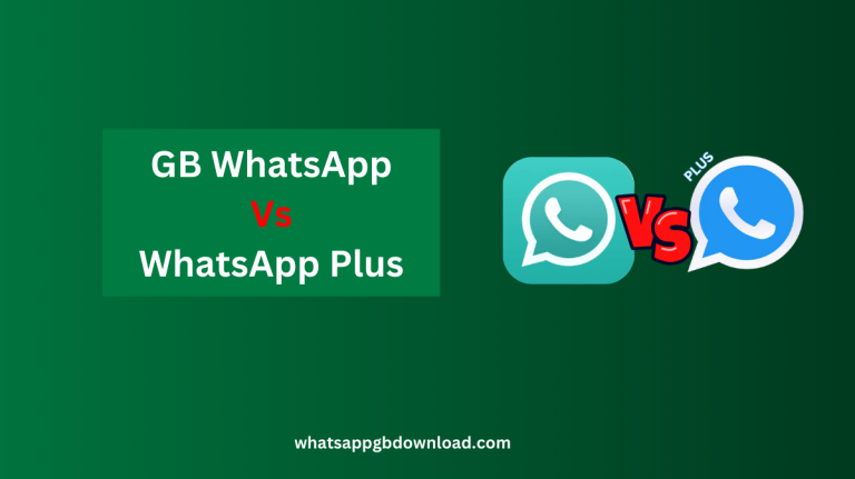 GB WhatsApp Vs WhatsApp Plus