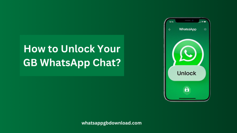 How to Unlock Your GB WhatsApp Chat